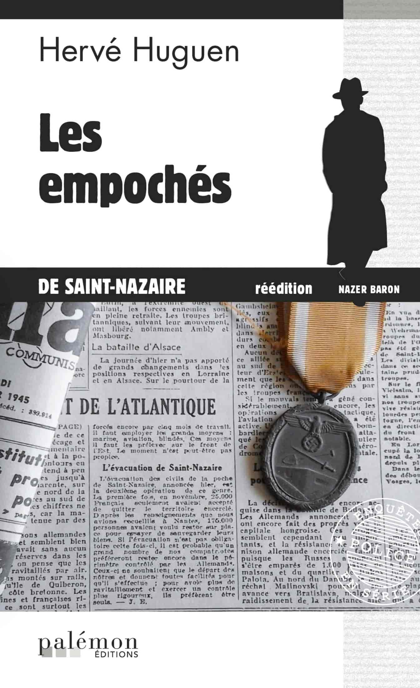 Les empochés de Saint Nazaire : Un polar à Saint Nazaire.