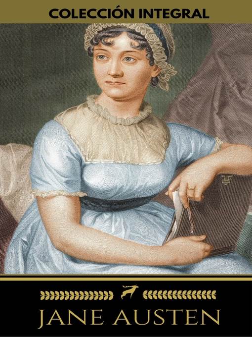 Colección integral de Jane Austen (Emma, Lady Susan, Mansfield Park, Orgullo y Prejuicio, Persuasión, Sentido y Sensibilidad)