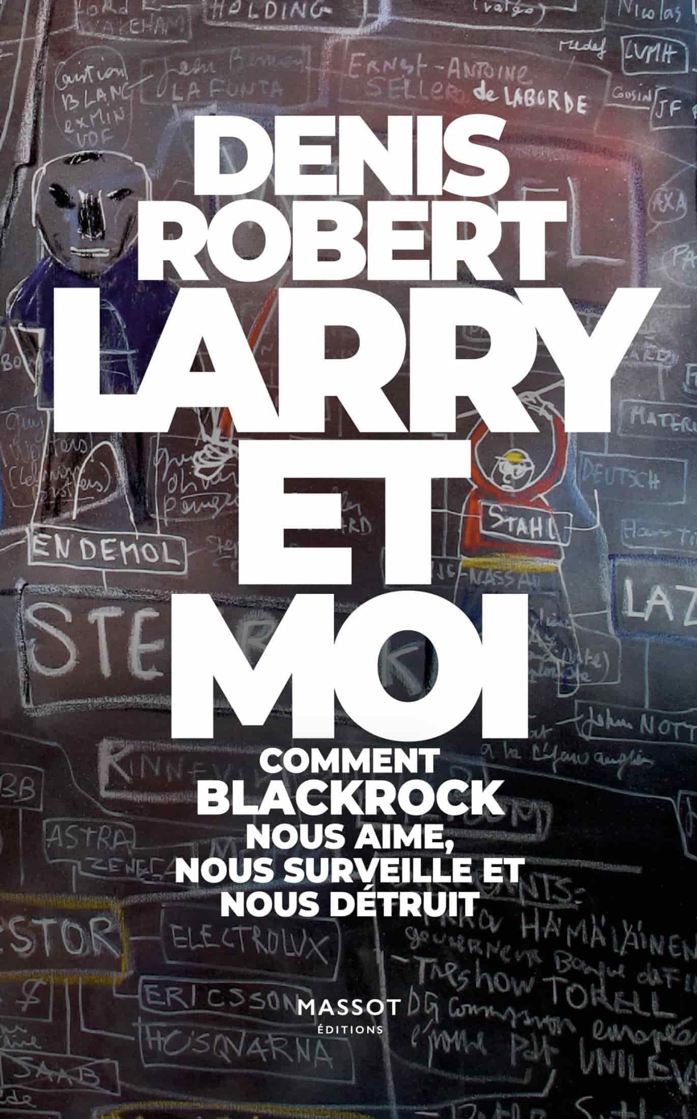 Larry et moi - Comment BlackRock nous aime, nous surveille et nous détruit