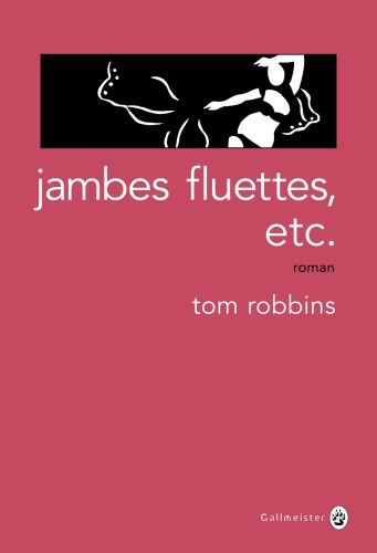 Jambes fluettes, etc. : roman