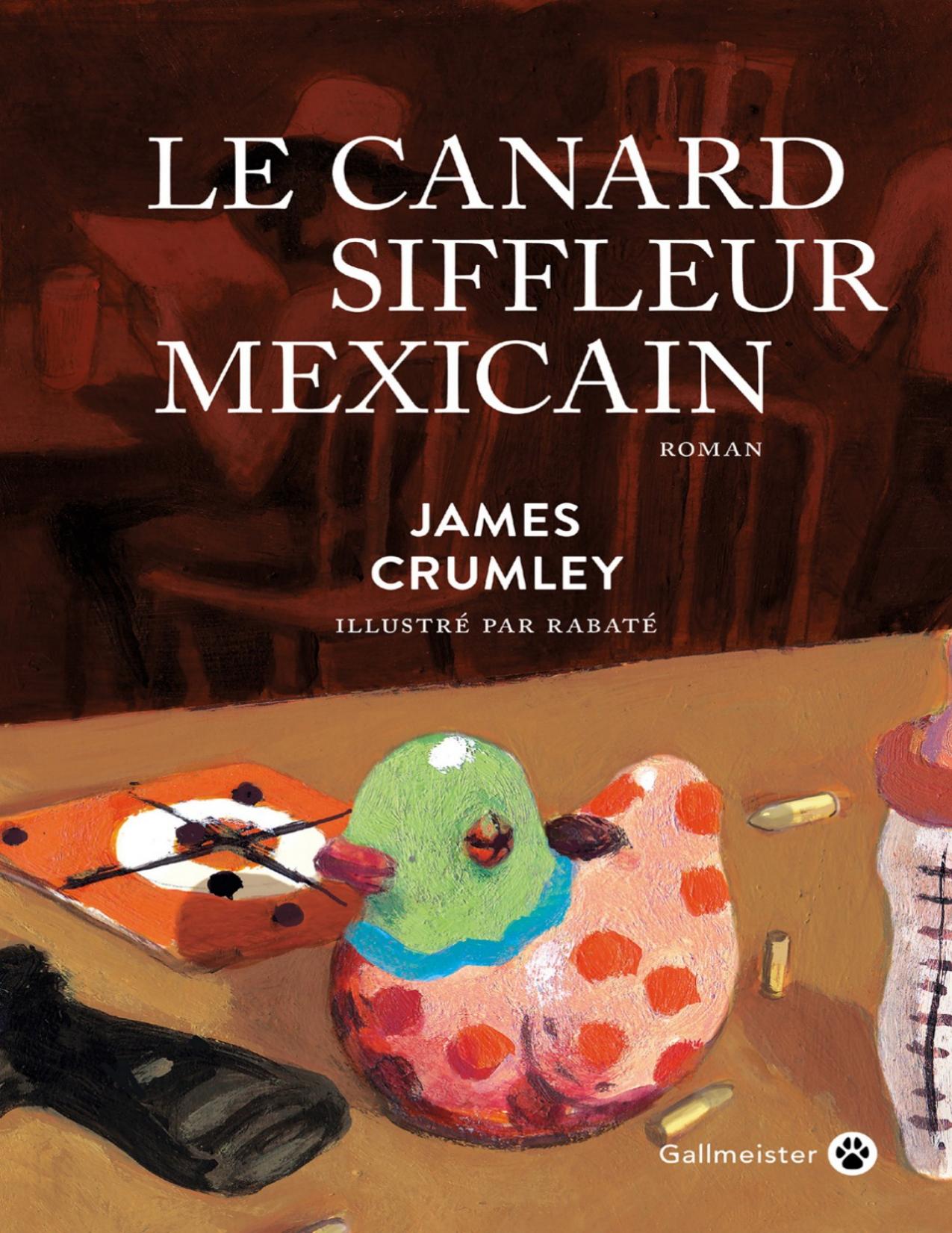 Le canard siffleur mexicain : roman