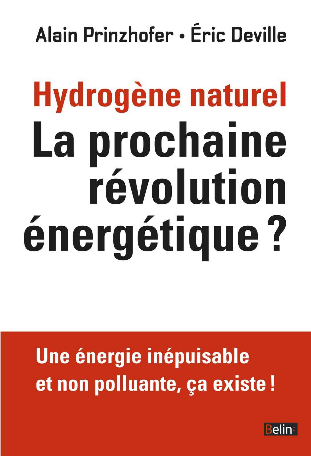 Hydrogène naturel, la prochaine révolution énergétique