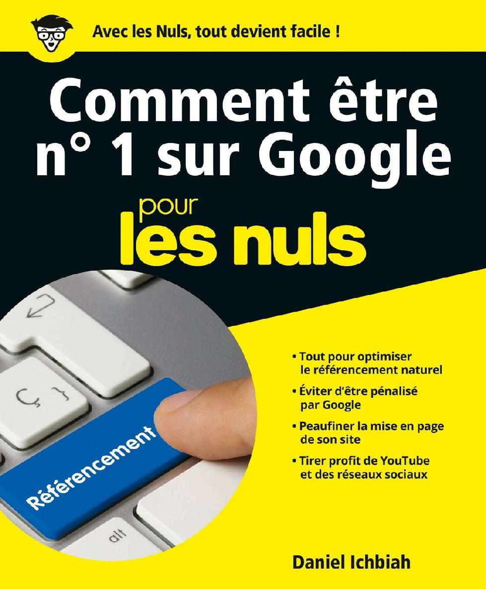 Comment être numéro un sur Google pour les nuls