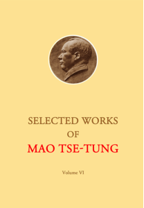 Selected Works of Mao Tse-tung, Volume VI