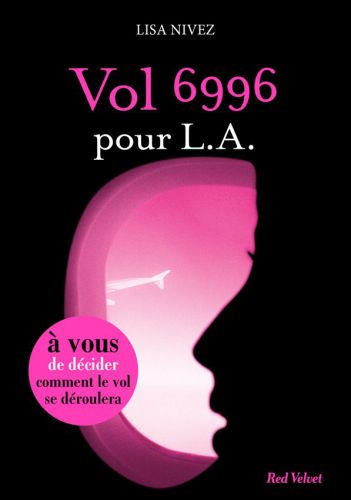 Vol 6996 Pour La - Un Livre Dont Vous Etes L'Heroine