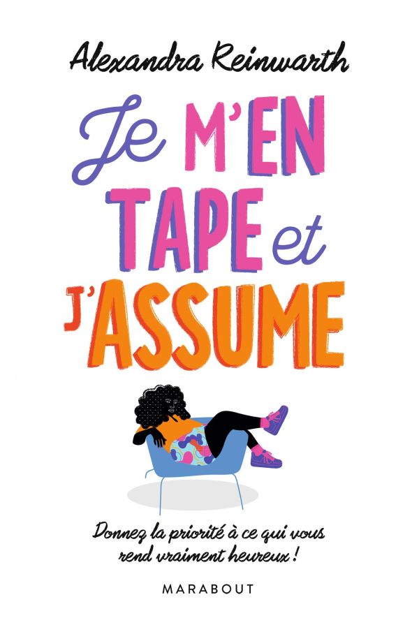 Je m'en tape et j'assume