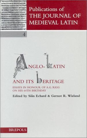 Anglo-Latin and Its Heritage (Pjml 4)