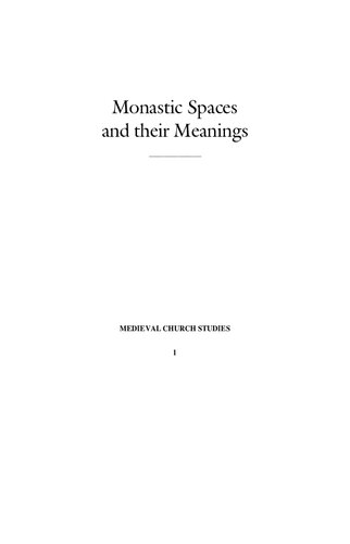 Monastic Spaces And Their Meanings