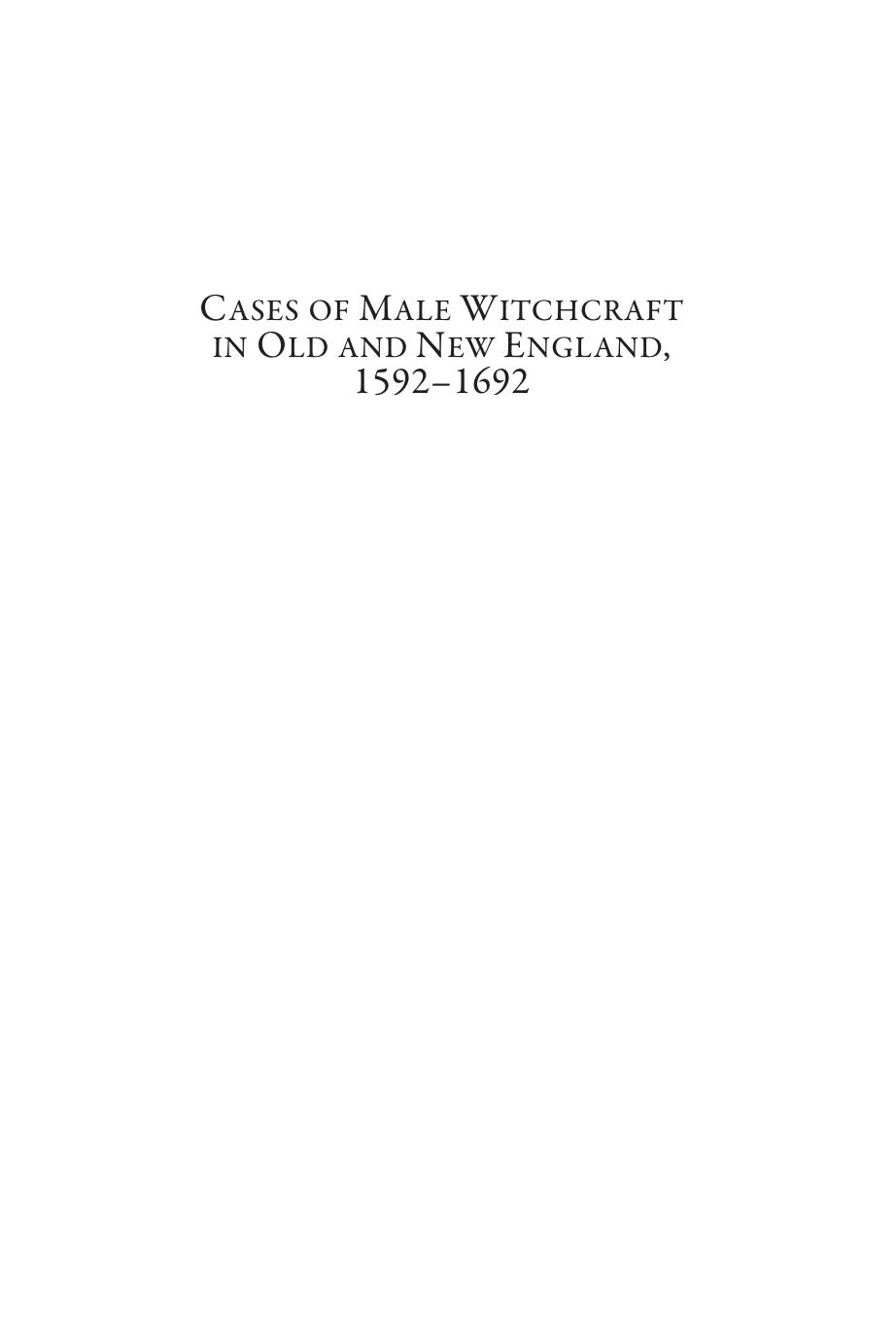 Cases of Male Witchcraft in Old and New England, Kent