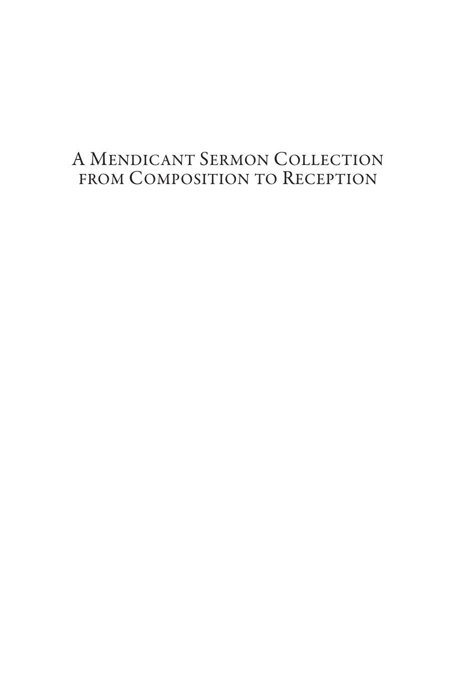 A Mendicant Sermon Collection from Composition to Reception