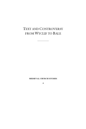 Text and Controversy from Wyclif to Bale : Essays in Honour of Anne Hudson