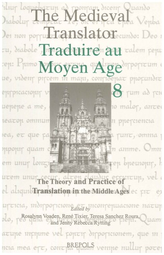 The Theory and Practice of Translation in the Middle Ages