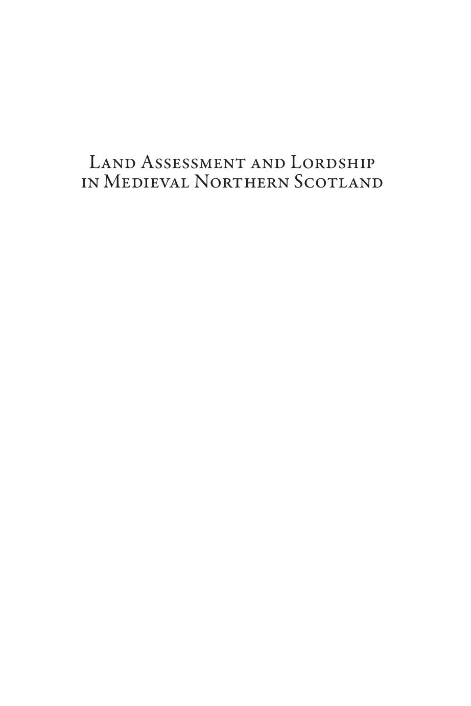 Land Assessment and Lordship in Medieval Northern Scotland