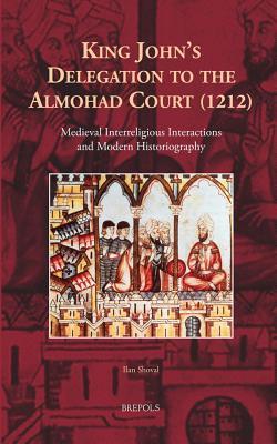 King John's Delegation to the Almohad Court (1212)