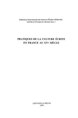 Pratiques de la culture écrite en France au XVe siècle