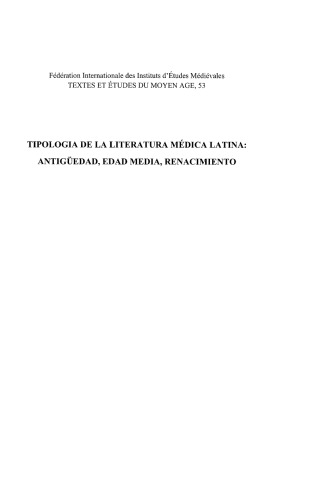 Tipologia de la literatura médica latina. Antigüedad, edad media, renacimiento