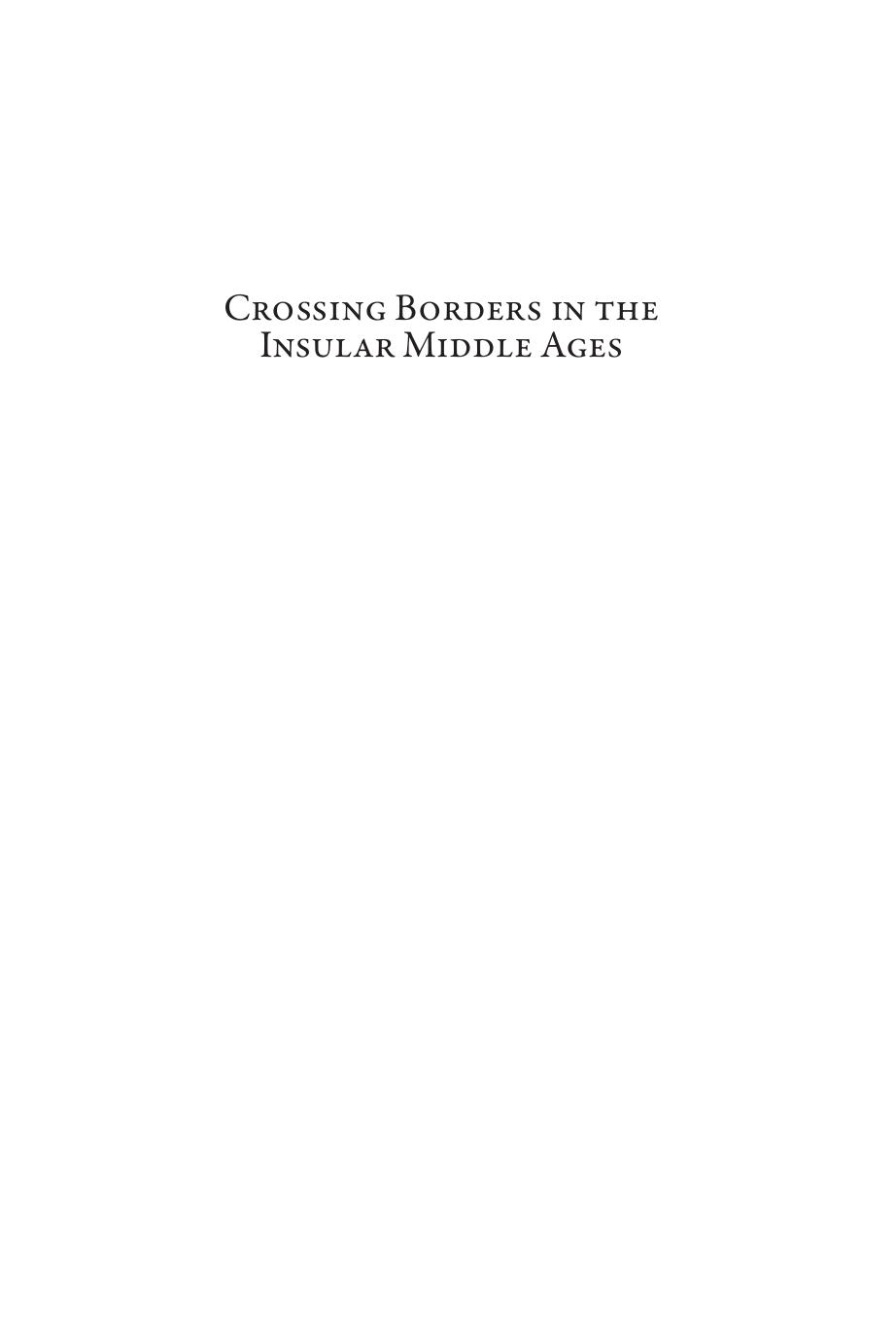 Crossing Borders in the Insular Middle Ages