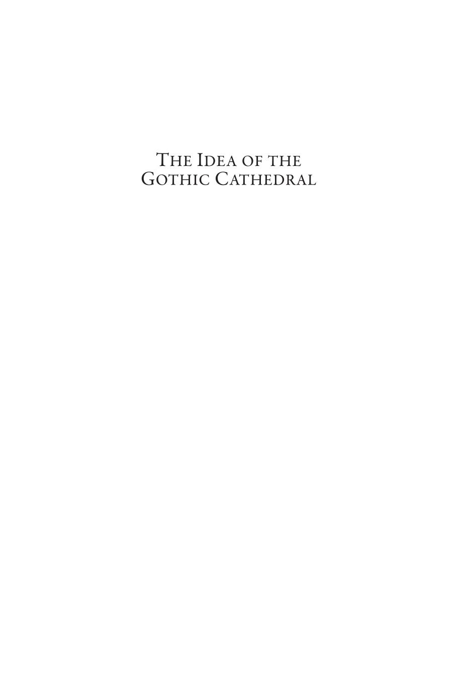 The Idea of the Gothic Cathedral