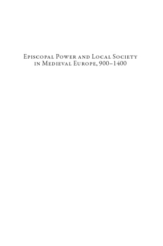 Episcopal power and local society in medieval Europe, 900-1400