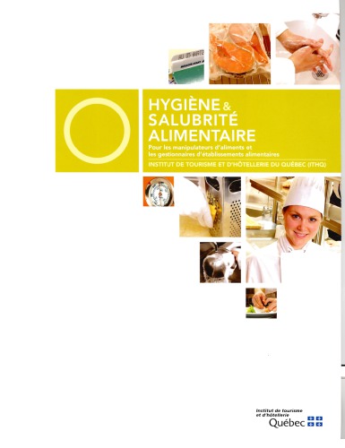 Hygiène & salubrité alimentaire : pour les manipulateurs d'aliments et les gestionnaires d'établissements alimentaires