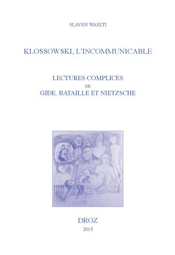 Klossowski, l'incommunicable 