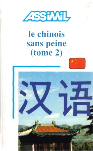 Le chinois sans peine. Tome 2