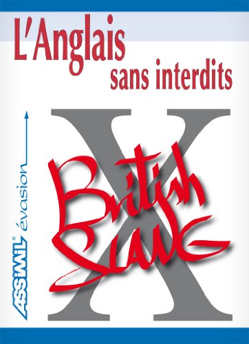 L' anglais sans interdits (argot anglais)