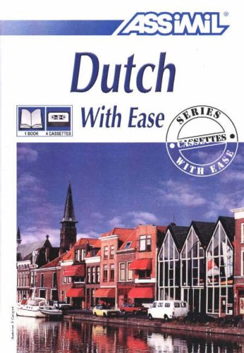 Dutch With Ease (Assimil Language Learning Programs, English Base)