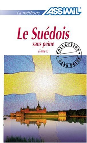 Le suédois sans peine. Tome 1