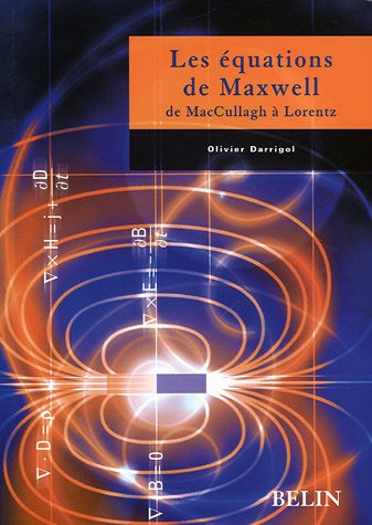 Les équations de Maxwell : De MacCullagh à Lorentz