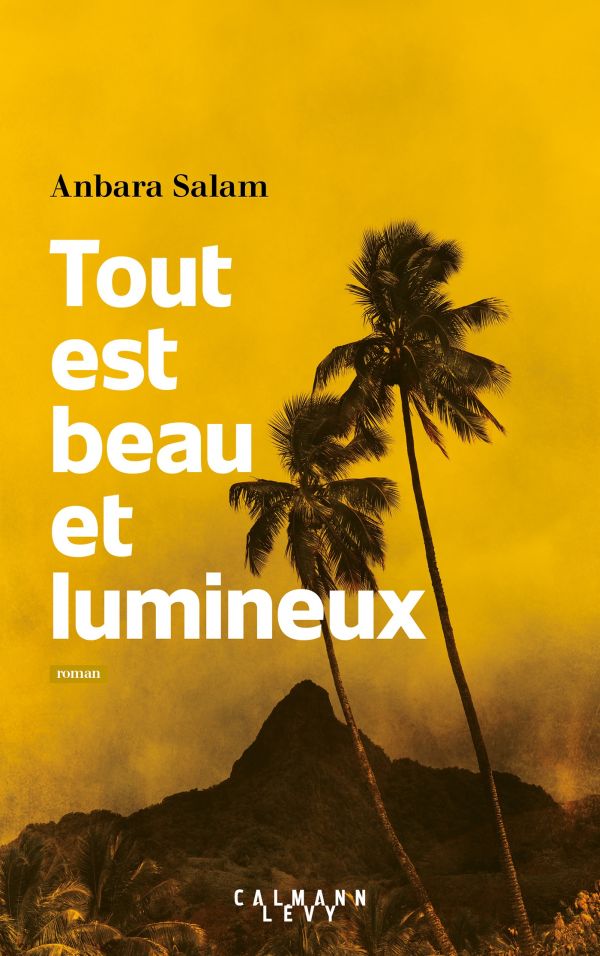Tout est beau et lumineux