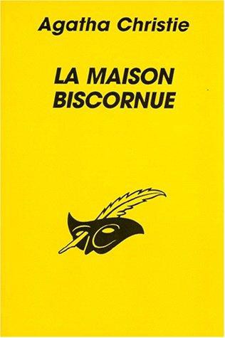 La maison biscornue