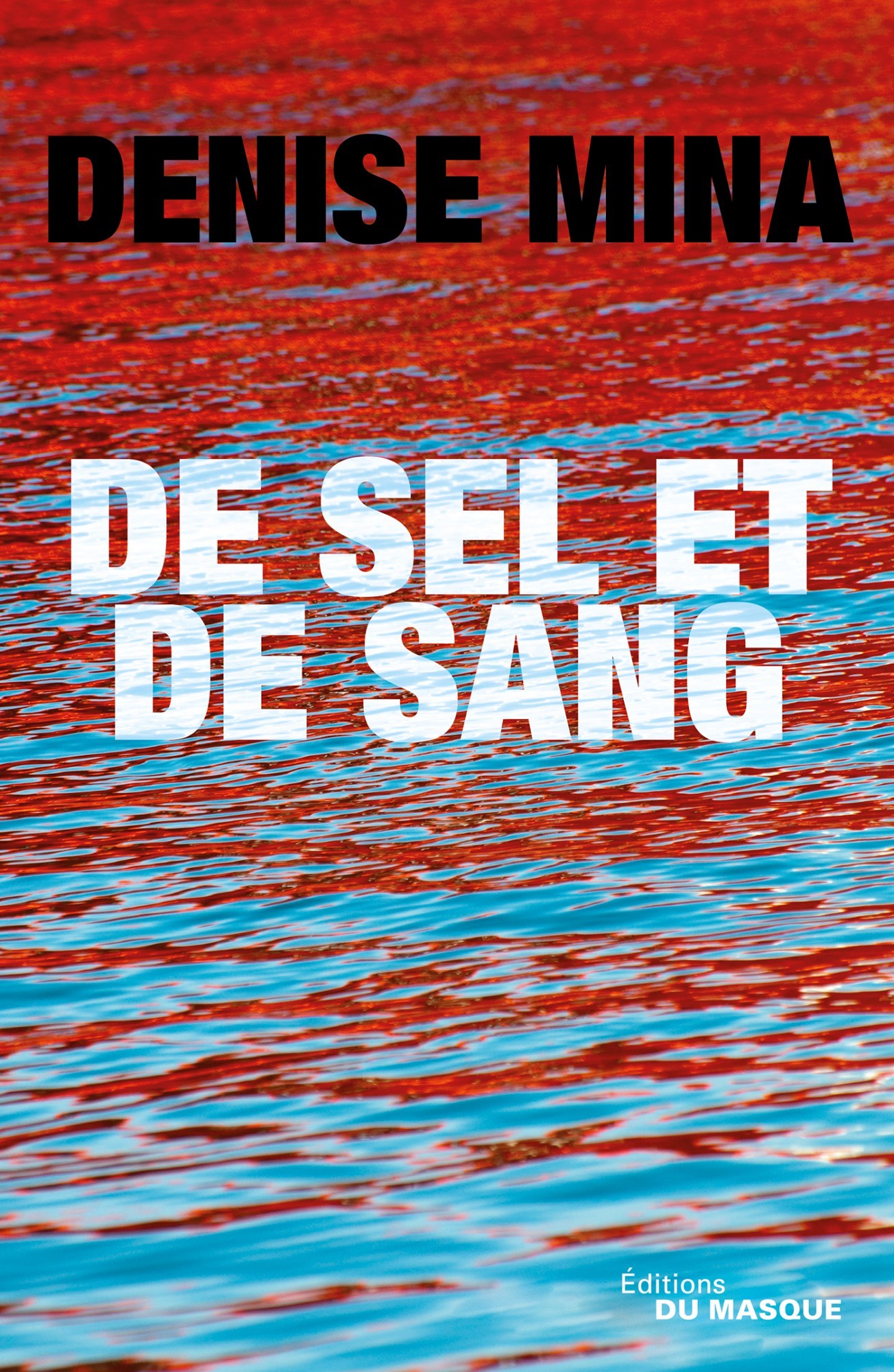 de Sel Et de Sang