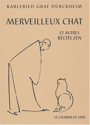 Merveilleux chat : et autres récits zen