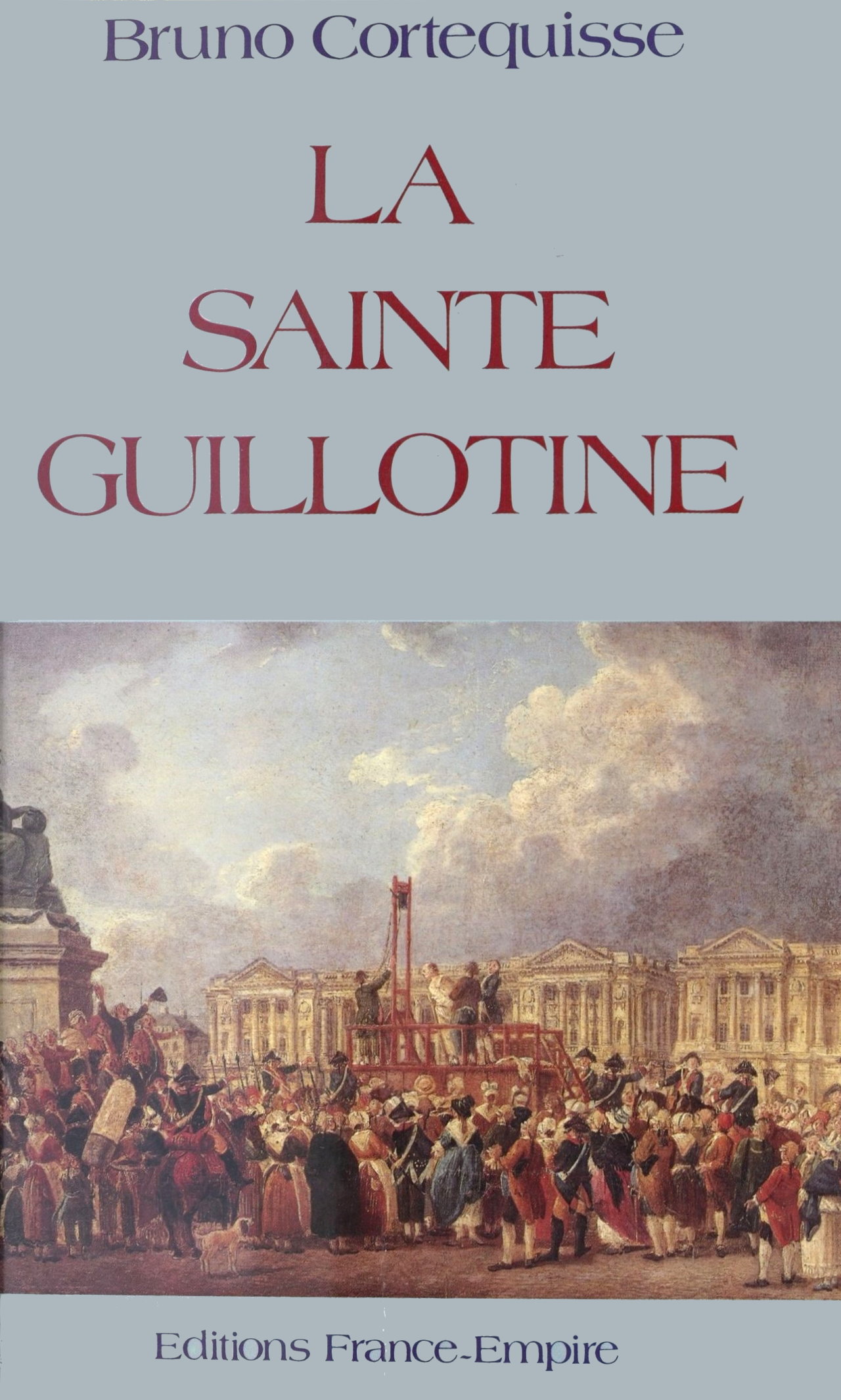 La sainte guillotine