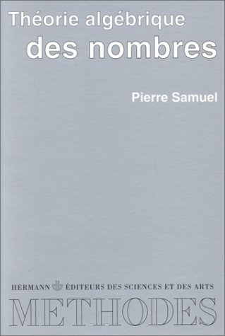 Théorie Algébrique Des Nombres. Deuxième Et Troisième Cycles