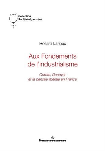 Aux Fondements de L'Industrialisme