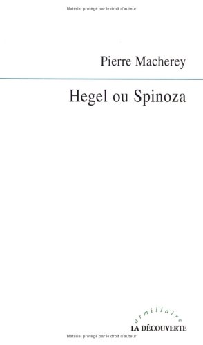 Hegel ou Spinoza