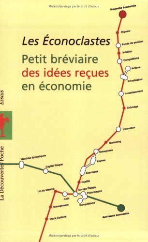 Petit Bréviaire Des Idées Reçues En Économie