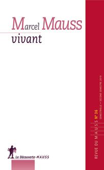 Marcel Mauss vivant.