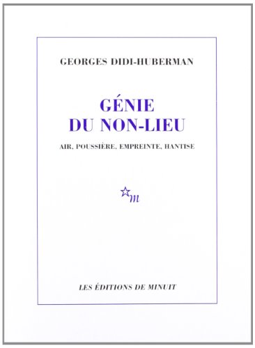 Génie du non-lieu. Air, poussière, empreinte, hantise