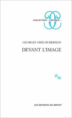 Devant l'image : question posée aux fins d'une histoire de l'art