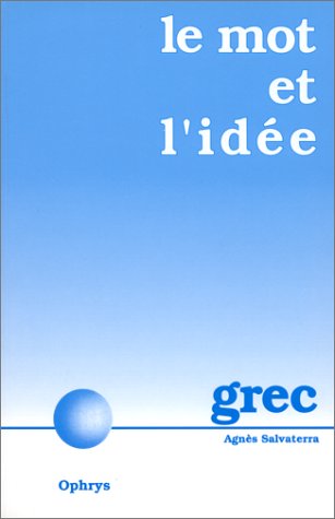 Le mot et l'idée. Grec moderne