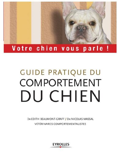 Guide Pratique Du Comportement Du Chien (French Edition)