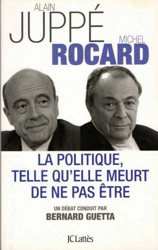 La politique, telle qu'elle meurt de ne pas être