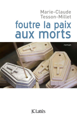 Foutre La Paix Aux Morts