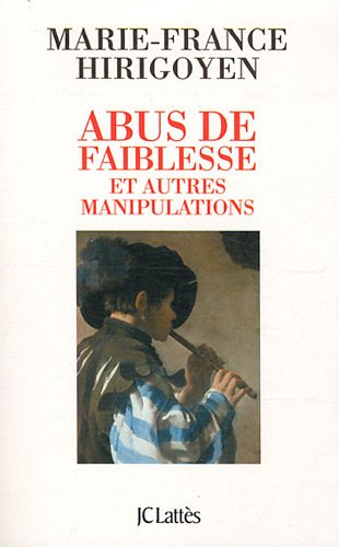 Abus de faiblesse et autres manipulations