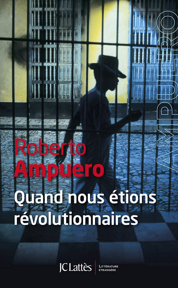 Quand Nous Etions Revolutionnaires