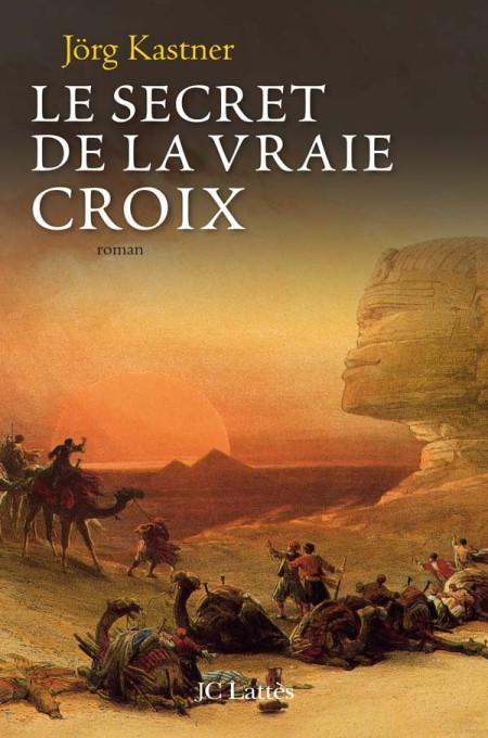 Le Secret de la Vraie Croix