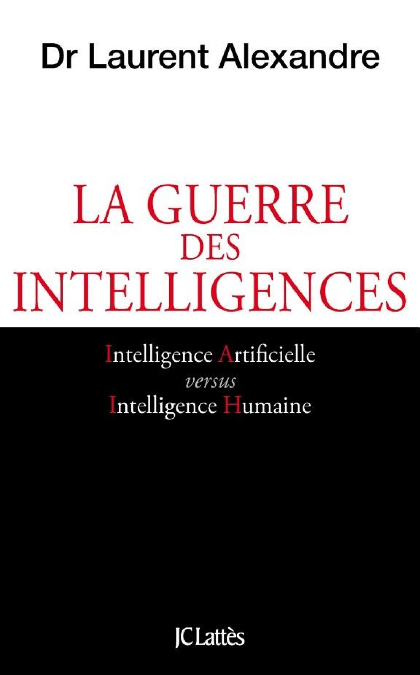 La Guerre Des Intelligences